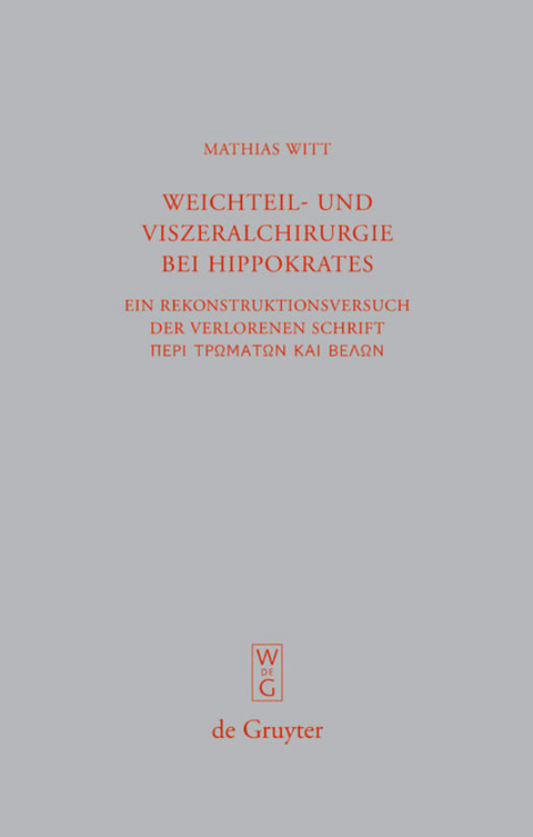 Weichteil- und Viszeralchirurgie bei Hippokrates - Mathias Witt