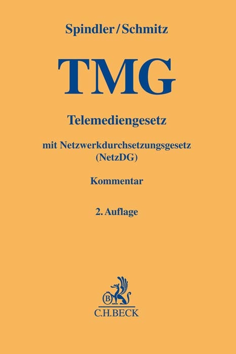 Telemediengesetz - Gerald Spindler, Peter Schmitz, Marc Liesching