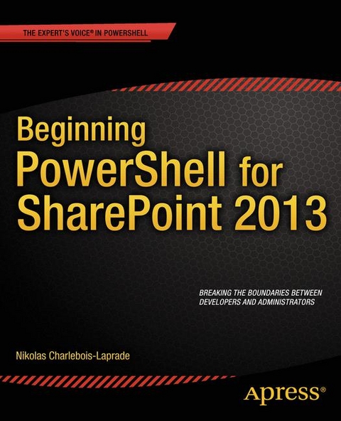 Beginning PowerShell for Sharepoint 2013 - Nikolas Charlebois-Laprade