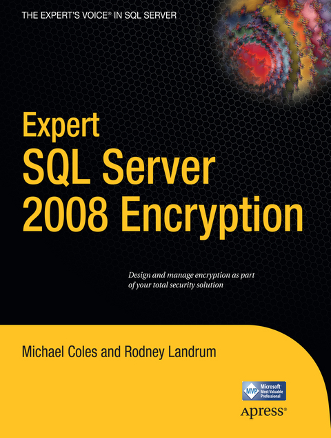 Expert SQL Server 2008 Encryption - Michael Coles, Rodney Landrum