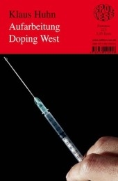 Aufarbeitung Doping West - Klaus Huhn