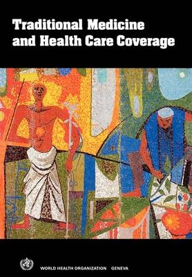 Traditional medicine and health care coverage -  World Health Organization