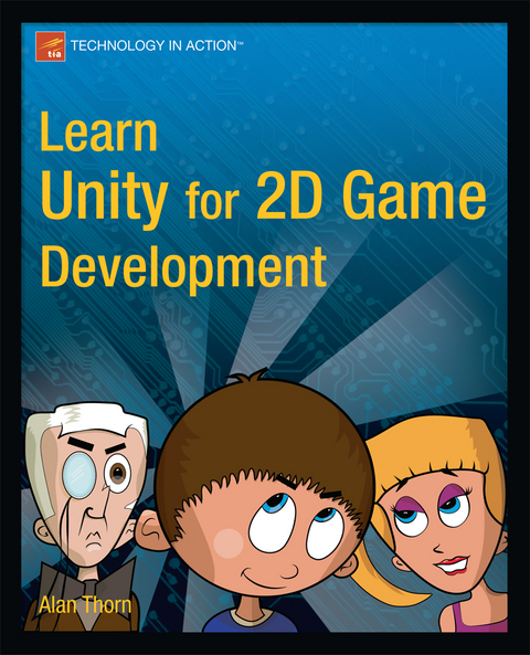 Learn Unity for 2D Game Development - Alan Thorn