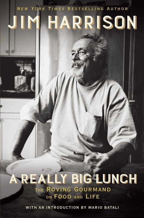 Really Big Lunch -  Jim Harrison