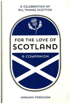 For the Love of Scotland -  Norman Ferguson