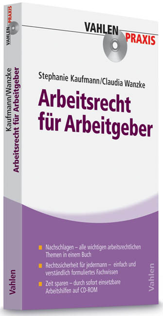 Arbeitsrecht für Arbeitgeber - Stephanie Kaufmann, Claudia Wanzke