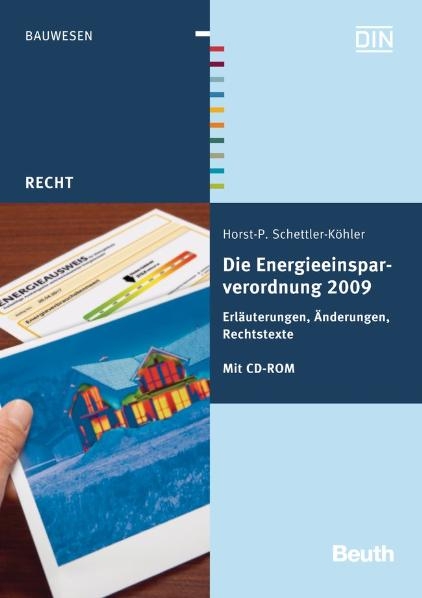 Die Energieeinsparverordnung 2009 - Horst-P. Schettler-Köhler