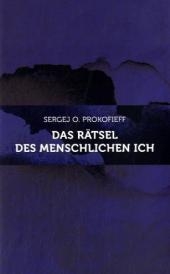 Das Rätsel des menschlichen Ich - Sergej O Prokofieff