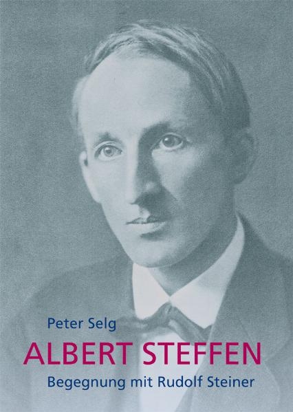 Albert Steffen - Peter Selg