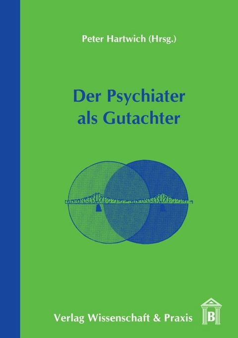 Der Psychiater als Gutachter. - 