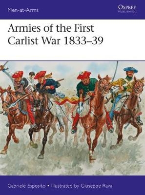 Armies of the First Carlist War 1833 39 -  Gabriele Esposito