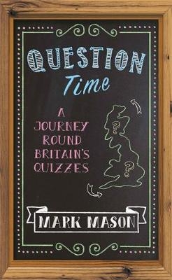 Question Time -  Mark Mason