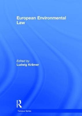 European Environmental Law -  Ludwig Kramer