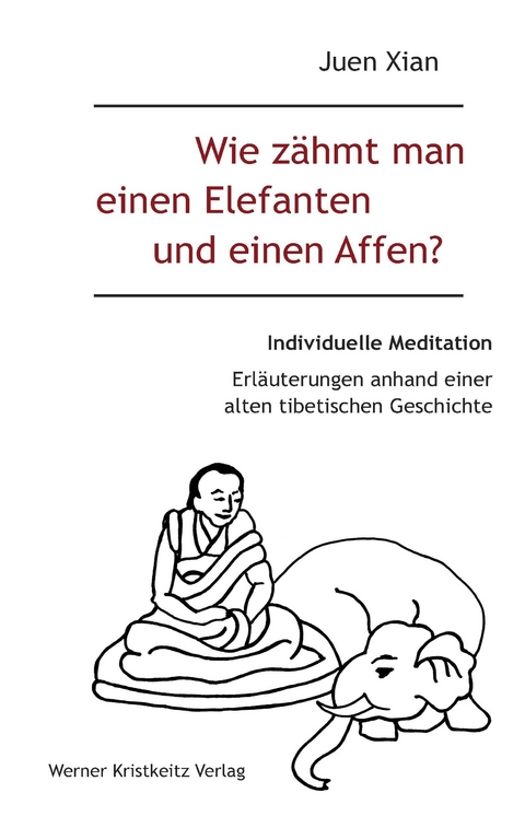 Wie zähmt man einen Elefanten und einen Affen? - Juen Xian