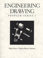 Engineering Drawing, Problems Series 3 - Paige R. Davis, Karen R. Juneau