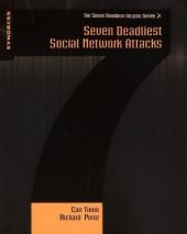 Seven Deadliest Social Network Attacks - Carl Timm, Richard Perez