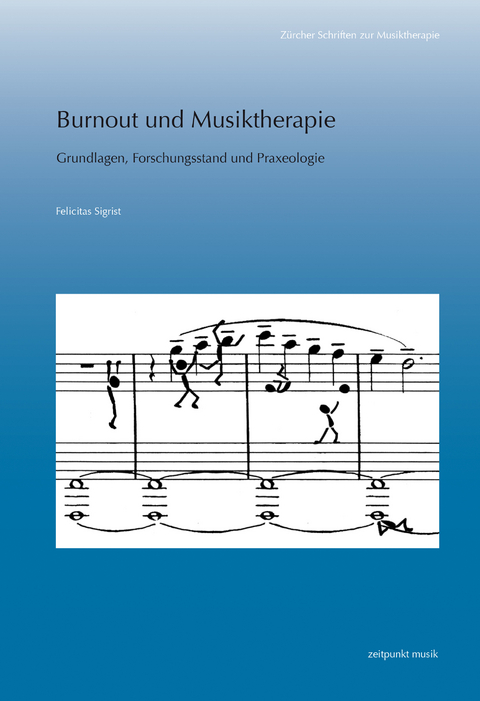 Burnout und Musiktherapie - Felicitas Sigrist