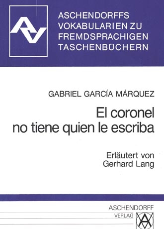 El coronel no tiene quien le escriba - Gabriel García Márquez