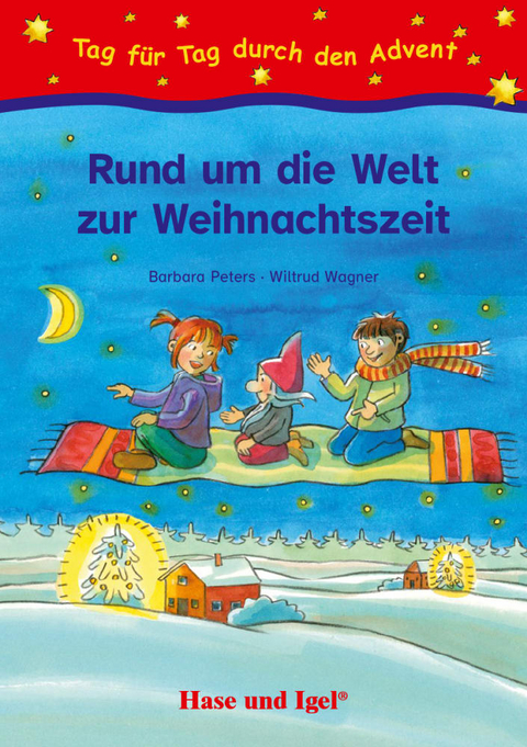 Rund um die Welt zur Weihnachtszeit - Barbara Peters, Wiltrud Wagner