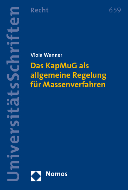 Das KapMuG als allgemeine Regelung für Massenverfahren - Viola Wanner