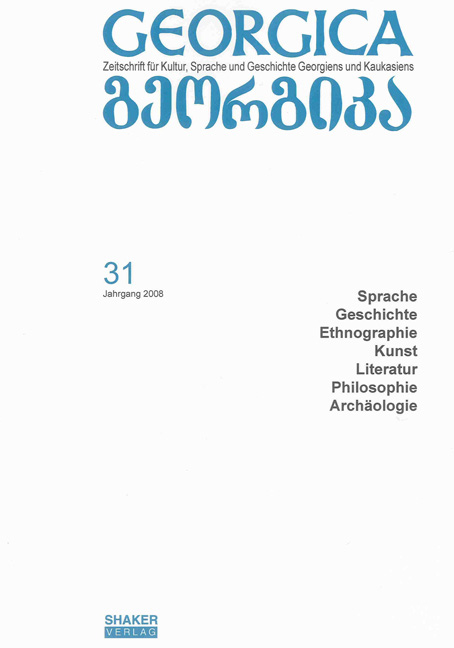 Georgica - Zeitschrift für Kultur, Sprache und Geschichte Georgiens und Kaukasiens / Jahrgang 2008, Heft 31 - 