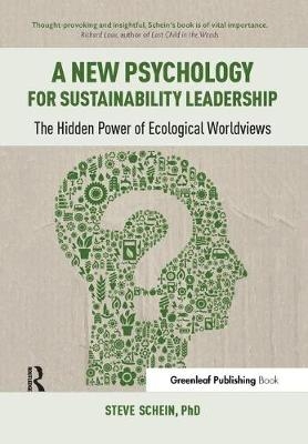 New Psychology for Sustainability Leadership -  Steve Schein