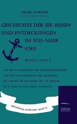 Geschichte der See-Reisen und Entdeckungen im Süd-Meer (1787) Band 1