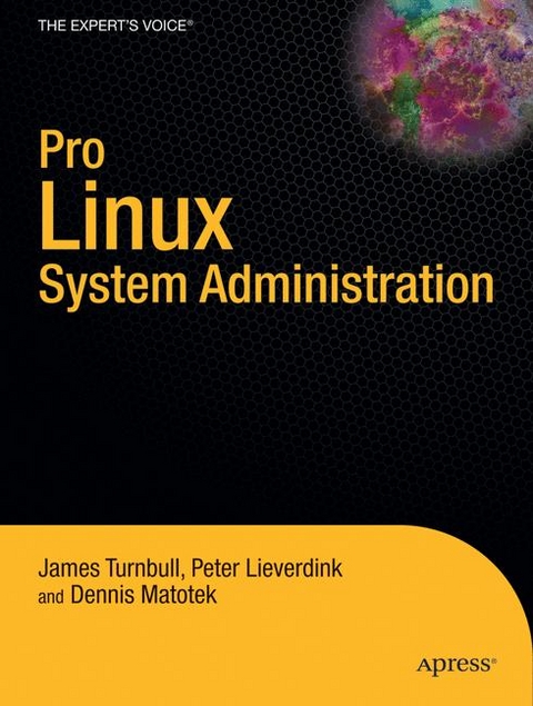 Pro Linux System Administration - James Turnbull, D. Matotek, P. Lieverdink