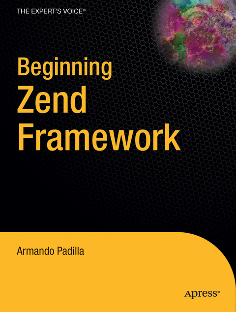 Beginning Zend Framework - Armando Padilla