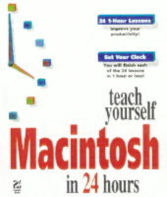 Teach Yourself Macintosh in 24 Hours - Howard Baldwin,  Hayden Book Company