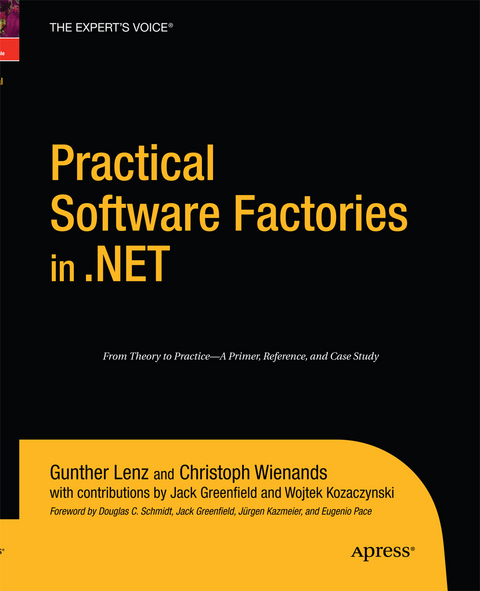 Practical Software Factories in .NET - Gunther Lenz, Christoph Wienands