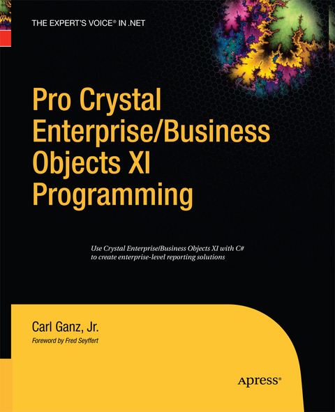 Pro Crystal Enterprise / BusinessObjects XI Programming - Carl Ganz