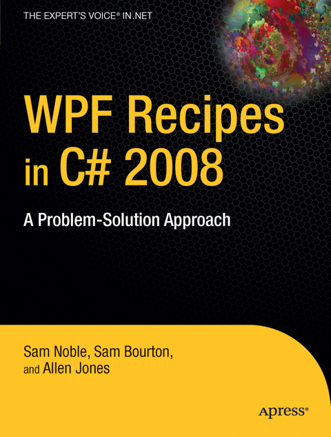 WPF Recipes in C# 2008 - Sam Bourton, Allen Jones, Sam Noble