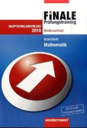 Finale - Prüfungstraining Hauptschulabschluss. Mathematik 2010. Arbeitsheft mit Lösungsheft. NI - Bernhard Humpert, Alexander Jordan, Martina Lenze