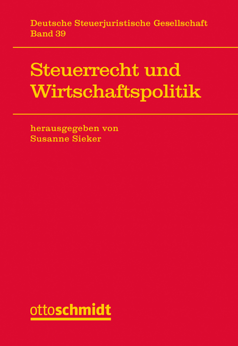 Steuerrecht und Wirtschaftspolitik - 