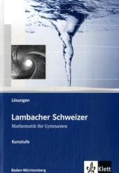 Lambacher Schweizer Mathematik Kursstufe. Ausgabe Baden-Württemberg