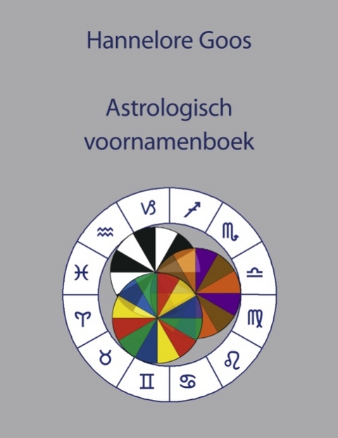 Astrologisch voornamenboek - Hannelore Goos