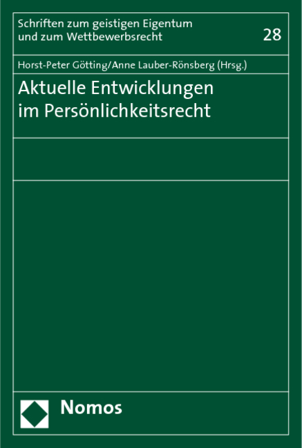 Aktuelle Entwicklungen im Persönlichkeitsrecht - 