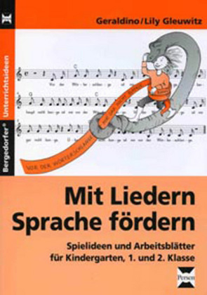 Mit Liedern Sprache fördern -  Geraldino, Lily Gleuwitz