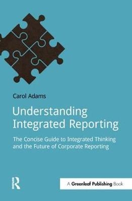 Understanding Integrated Reporting -  Carol Adams