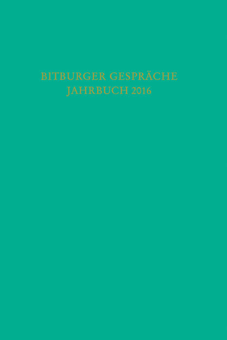 Bitburger Gespräche Jahrbuch 2016 - 