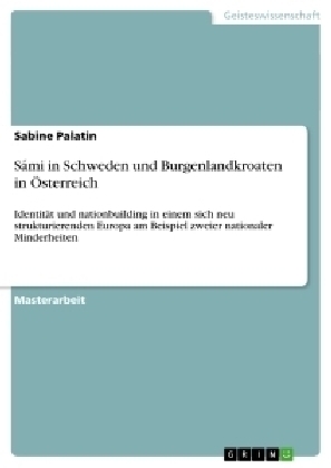 Sámi in Schweden und Burgenlandkroaten in Österreich - Sabine Palatin