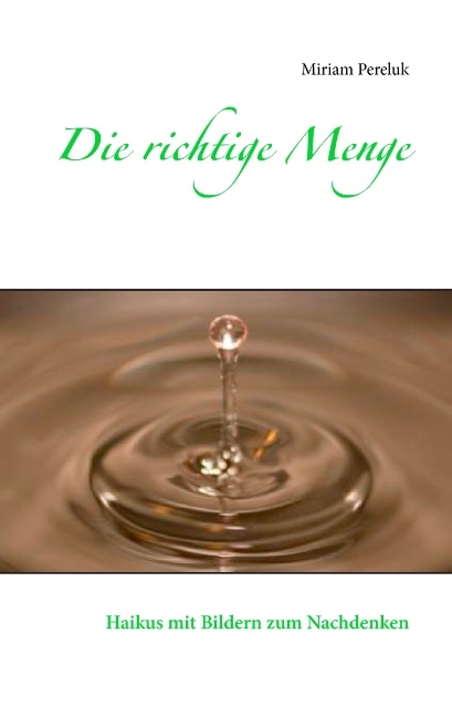 Die richtige Menge - Miriam Pereluk