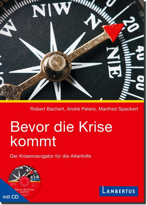 Bevor die Krise kommt - Robert Bachert, André Peters, Manfred Speckert