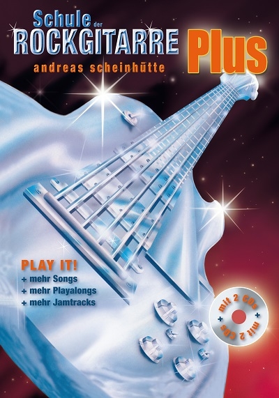 Schule der Rockgitarre Plus - Andreas Scheinhütte