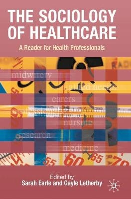 The Sociology of Healthcare - 