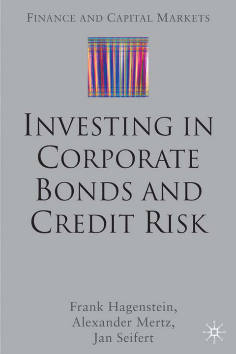 Investing in Corporate Bonds and Credit Risk - F. Hagenstein, A. Mertz, J. Seifert