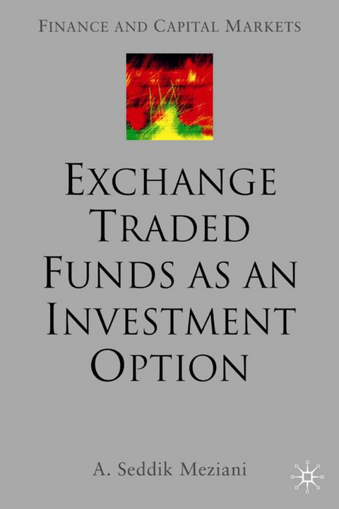 Exchange Traded Funds as an Investment Option - A. Meziani