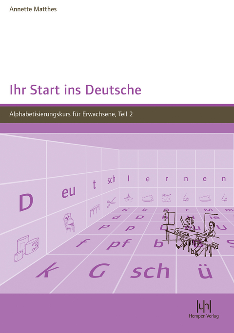 Ihr Start ins Deutsche - Annette Matthes