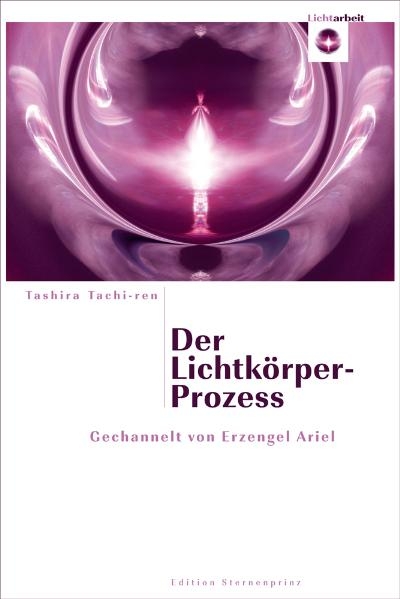 Der Lichtkörper-Prozess - Tashira Tachi-ren